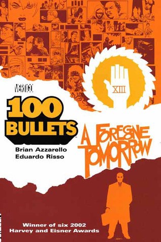 100 Bullets (Vertigo) 4 - A Foregone Tomorrow