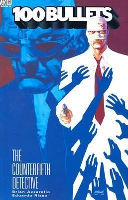 100 Bullets (Vertigo) 5 - The Counterfifth Detective