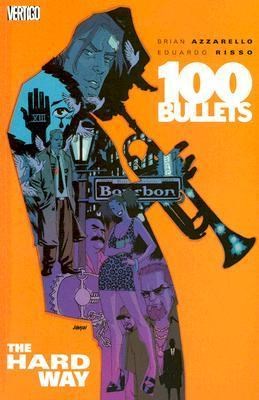 100 Bullets (Vertigo) 8 - The Hard Way