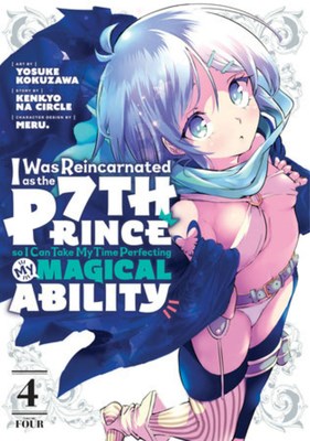 I Was Reincarnated as the 7th Prince... 4 - Volume 4