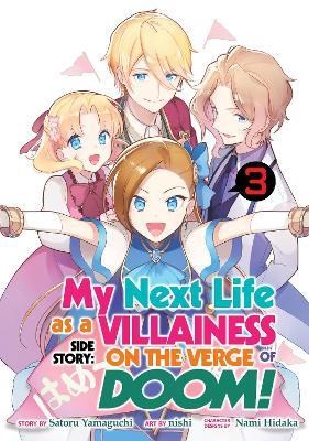 My Next Life as a Villainess - Side Story: On the Verge of Doom! 3 - Volume 3