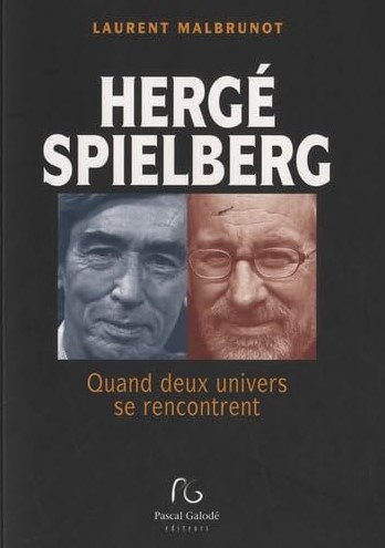 Kuifje - Diversen  - Hergé Spielberg - Quand deux univers se rencontrent