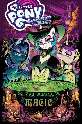 My Little Pony: Friendship is Magic 16 - Do You Believe in Magic?