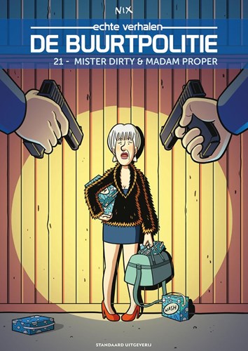 Buurtpolitie, de - echte verhalen 21 - Mister Dirty & Madam Proper