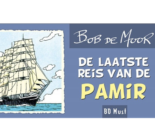 Bob de Moor  - De laatste reis van de Pamir