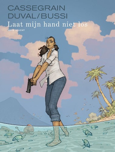 Vrije vlucht Collectie 162 / Laat mijn hand niet los  - Laat mijn hand niet los