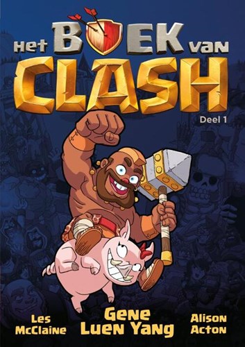 Clash 1 - Het boek van Clash - deel 1