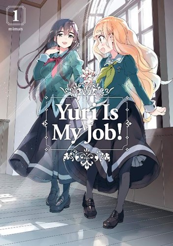 Yuri Is My Job! 1 - Volume 1