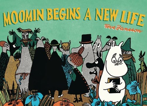 Moomin  - Moomin Begins a New Life