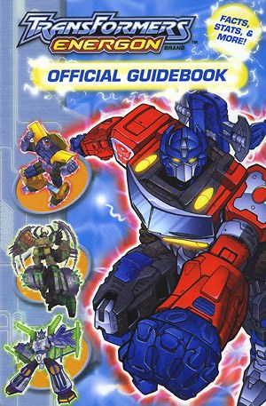 Transformers - Energon  - Energon Official Guidebook - Facts, Stats & More!