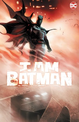 I Am Batman 1 - I Am Batman - Volume 1