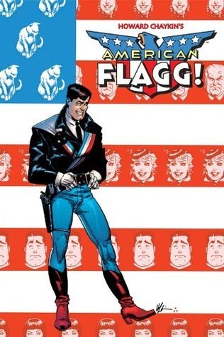 American Flagg! 1 - Volume 1