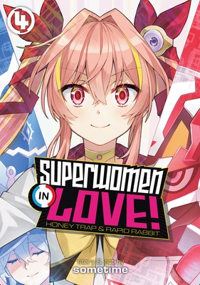 Superwomen in Love! - Honey Trap and Rapid Rabbit 4 - Volume 4