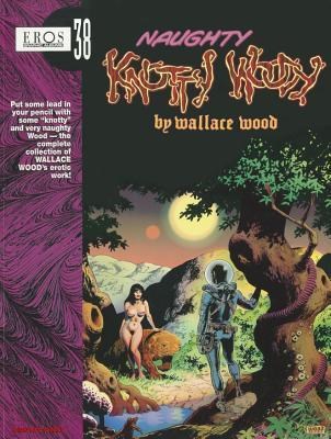 Eros Graphic Albums 38 - Naughty Knotty Woody