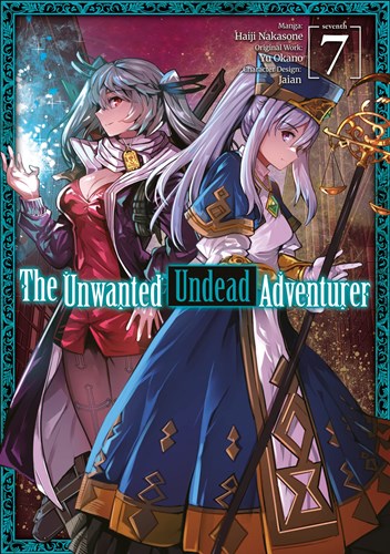 Unwanted Undead Adventurer, the 7 - Volume 7