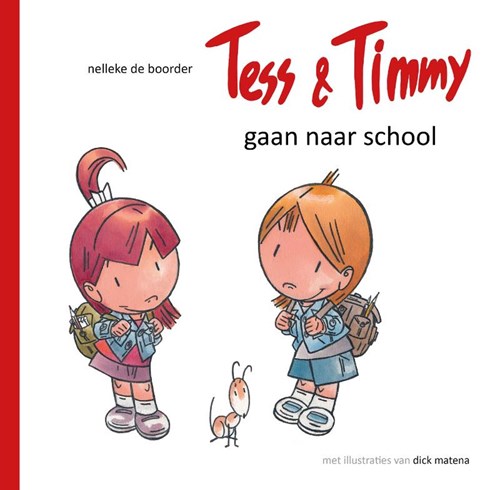 Tess & Timmy  - Gaan naar school