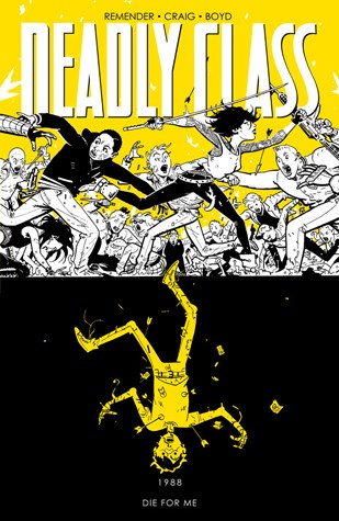 Deadly Class 4 - Die for me