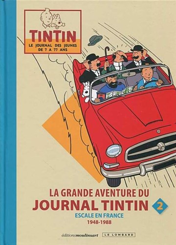 Tintin - La grande aventure du journal 2 - 1948-1988 Escale en France