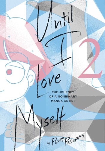 Until I Love Myself 2 - The Journey of a Nonbinary Manga Artist 2