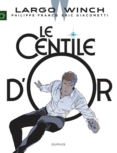 Largo Winch - Franstalig 24 - Le Centile d'or