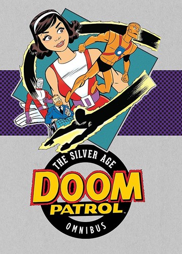 Doom Patrol - Omnibus  - The Silver Age