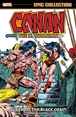 Marvel Epic Collection  / Conan the Barbarian 4 - Queen of the Black Coast