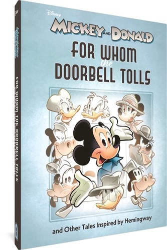 Mickey and Donald  - For Whom the Doorbell Tolls - and Other Tales Inspired by Hemingway