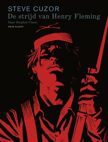 Vrije vlucht Collectie  / Strijd van Henry Fleming, de  - De strijd van Henry Fleming