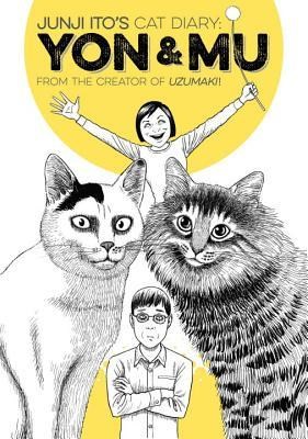 Junji Ito's Cat Diary  - Yon & Mu
