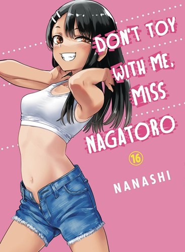 Don't toy with me, Miss Nagatoro 16 - Volume 16