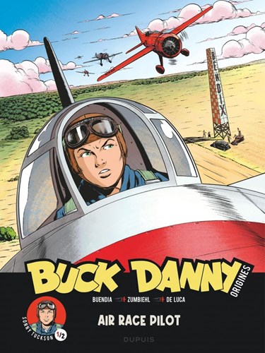 Buck Danny - Origins 3 - Sonny Tuckson 1/2 - Air Race Pilot 