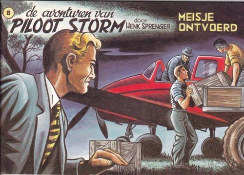 Bibliotheek van het Nederlandse beeldverhaal 38 / Piloot Storm - De Lijn 8 - Meisje ontvoerd