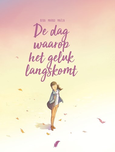 Dag waarop..., de 6 - Waarop het geluk langskomt