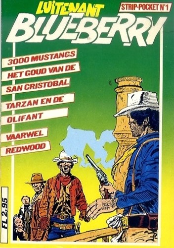 Blueberry - Pockets 1 - Luitenant Blueberry strip-pocket 1 - 3000 Mustangs + Het goud van de San Cristobal + Tarzan en de Olifant + Vaarwel Redwood