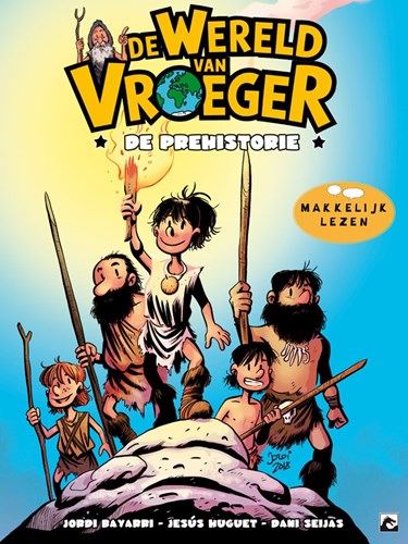 Wereld van vroeger, de 1 - De prehistorie
