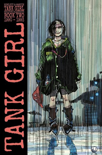 Tank Girl: Color Classics 2 - Book 2: 1990-1993