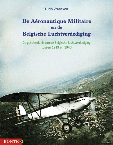 Bonte uitgaven  - De Aéronautique Militaire en de Belgische Luchtverdediging