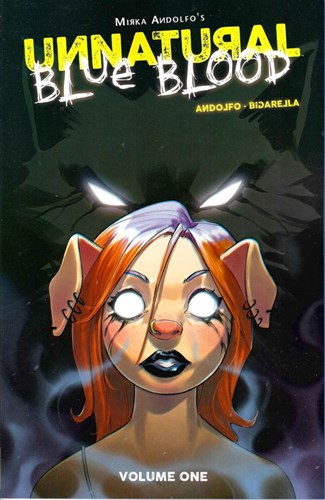 Unnatural - Blue Blood 1 - Volume One