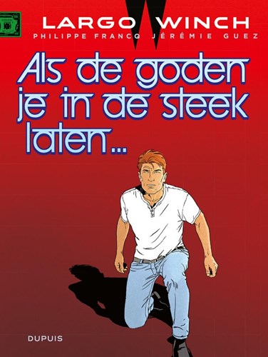 Largo Winch 25 - Als de goden je in de steek laten...
