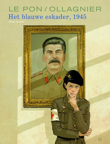 Vrije vlucht Collectie 167 / Blauwe Eskader, 1945, het  - Het Blauwe Eskader, 1945