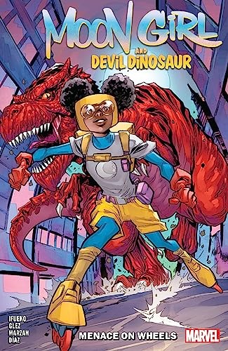 Moon Girl and Devil Dinosaur  - Menace on Wheels
