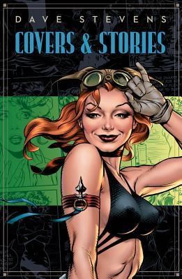 Dave Stevens  - Covers & Stories