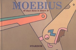 Moebius - Diversen  - 40 days dans le désert B