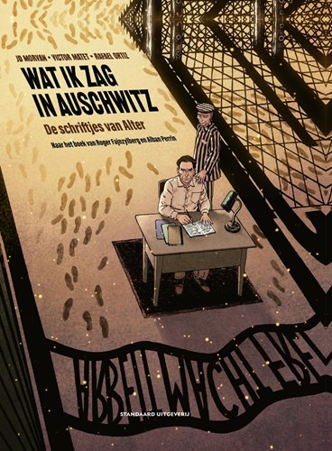 Wat ik zag in Auschwitz  - De schriftjes van Alter
