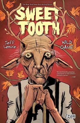 Sweet Tooth 6 - Wild Game