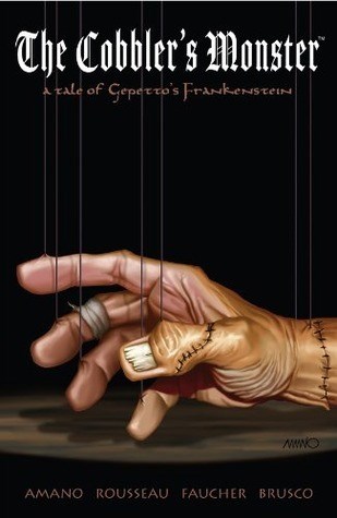 Cobbler's Monster, the  - A Tale of Gepetto's Frankenstein