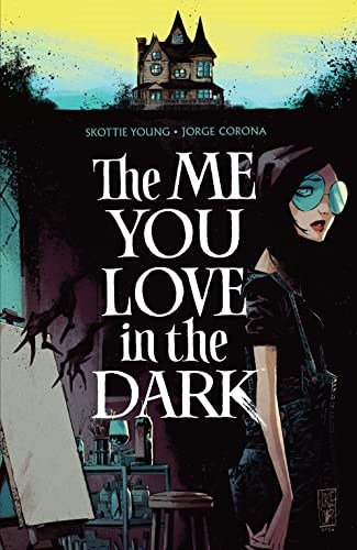 Me You Love in the Dark, the  - The Me You Love in the Dark