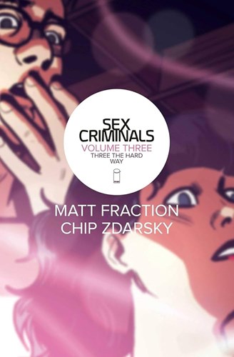 Sex Criminals 3 - Three the Hard Way