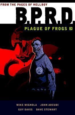 B.P.R.D.  / Plague of Frogs (1e cycle) 3 - Plague of Frogs - Volume 3