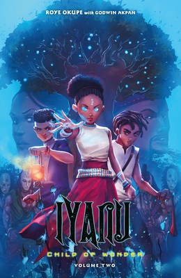 Iyanu - Child of Wonder 2 - Volume 2